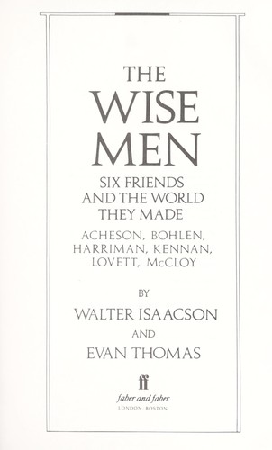 The wise men by Walter Isaacson