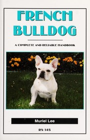 Cover of: French Bulldog: a complete and reliable handbook