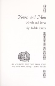 Cover of: Yours, and mine; novella and stories.