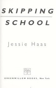 Cover of: Skipping school by Jessie Haas