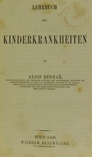 Lehrbuch der Kinderkrankheiten by Alois Bednar
