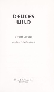 Cover of: Deuces wild by Bernard Lentéric