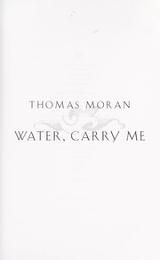 Cover of: Water carry me by Thomas Moran