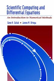 Cover of: Scientific Computing and Differential Equations  by Gene H. Golub, James M. Ortega, Gene H. Golub, James M. Ortega