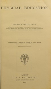 Cover of: Physical education by Frederick Treves