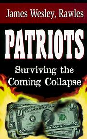 Cover of: Patriots: Surviving the Coming Collapse