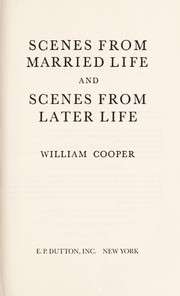 Cover of: Scenes from married life ; and, Scenes from later life