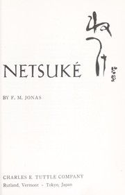 Cover of: Netsuké. by Frank Morris Jonas