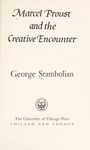 Cover of: Marcel Proust and the creative encounter.