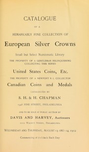Cover of: Catalogue of a remarkably fine collection of European silver crowns ...