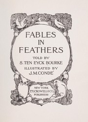 Cover of: Fables in feathers | Sadie Ten Eyck Bourke