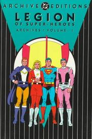 Cover of: Legion of Super-Heroes Archives, Vol. 1