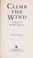 Cover of: Climb the wind.