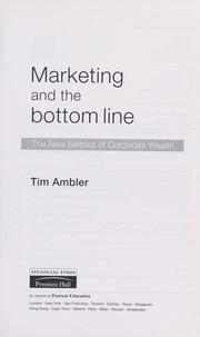 Cover of: Marketing and the bottom line: new metrics of corporate wealth