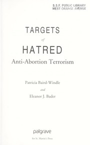 Targets of hatred by Patricia Baird-Windle, Eleanor J. Bader