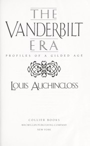 Cover of: The Vanderbilt era by Louis Auchincloss