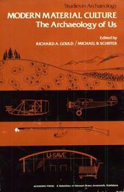 Cover of: Modern Material Culture: The Archaeology of Us (Studies in Archaeology) (Studies in Archaeology)