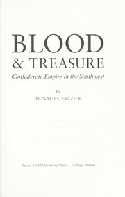 Cover of: Blood & treasure by Donald S. Frazier