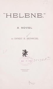 Cover of: Helene. A novel | Ernest H. Heinrichs