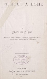 Cover of: Without a home by Edward Payson Roe