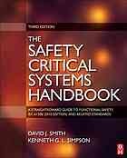Cover of: The safety critical systems handbook: a straightforward guide to functional safety, IEC 61508 (2010 edition) & related guidance : including machinery and other industrial sectors