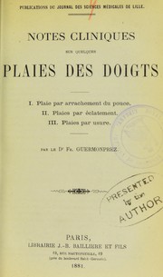 Cover of: Notes cliniques sur quelques plaies des doigts