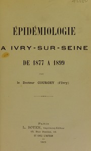 ©pid©♭miologie ©  Ivry-sur-Seine de 1877 ©  1899 by Courgey Dr