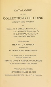Cover of: Catalogue of the collections of coins ancient and modern of Messrs. R. R. Barker ... J. L. Heffner ... H. C. Bowman ...