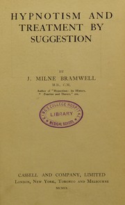Cover of: Hypnotism and treatment by suggestion by J. Milne Bramwell