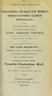 Dissertatio medica inauguralis de veratrino, ejusque usu medico, observationibus clinicis investigato ... by Cornelius Constantinus R©œell