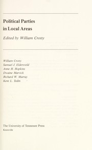 Political parties in local areas by William J. Crotty