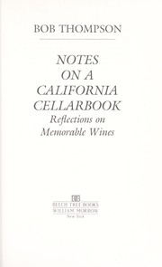 Cover of: Notes on a California cellarbook: reflections on memorable wines