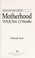 Cover of: Motherhood, your first 12 months