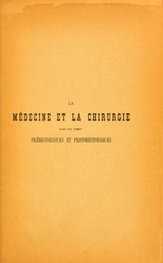 Cover of: La médicine et la chirurgie dans les temps préhistoriques et protohistoriques