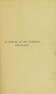 Cover of: Epitome of the synthetic philosophy