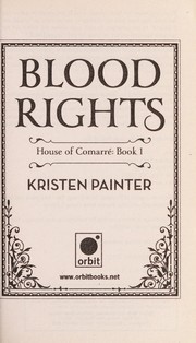 Cover of: Blood rights by Kristen L. Painter