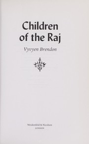 Cover of: Children of the Raj by Vyvyen Brendon