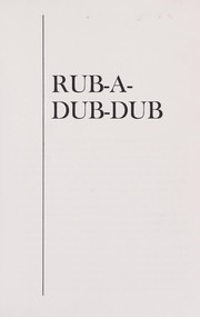 Cover of: Rub-a-dub-dub
