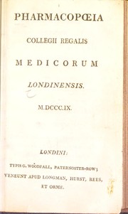 Cover of: Pharmacopœia Collegii regalis medicorum Londinensis. M.DCCC.IX. by Royal College of Physicians of London