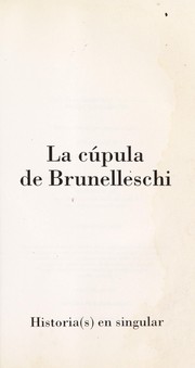 Cover of: La cu pula de Brunelleschi: historia de la gran catedral de Florencia