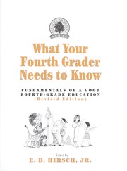 Cover of: What your fourth grader needs to know by edited by E.D. Hirsch, Jr.