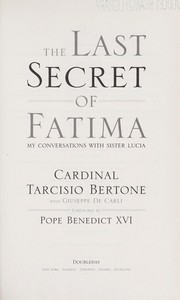 Cover of: The last secret of Fatima: my conversations with Sister Lucia