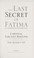 Cover of: The last secret of Fatima