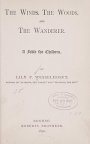 Cover of: The winds, the woods, and the wanderer. by Elizabeth Foster Pope Wesselhoeft