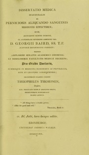 Cover of: Dissertatio medica inauguralis de perniciosis aliquando sanguinis missionis effectibus ... pro gradu doctoris ...