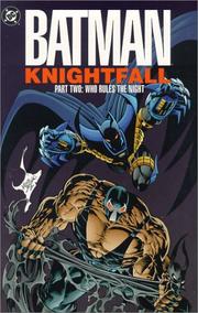 Cover of: Batman: Knightfall, Part Two: Who Rules the Night