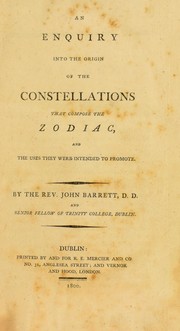 Cover of: An enquiry into the origin of the constellations that compose the zodiac, and the uses they were intended to promote