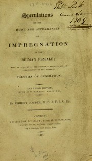 Cover of: Speculations on the mode and appearances of impregnation in the human female: with an account of the principal ancient, and an examination of the modern, theories of generation.