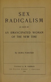 Sex radicalism by Dora Forster