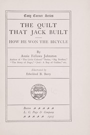 Cover of: The quilt that Jack built by Annie F. Johnston